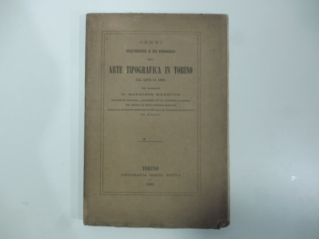 Cenni sull'origine e sui progressi dell'arte tipografica in Torino dal 1474 al 1861